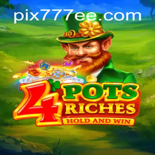 Desvendando o Jogo '4potsriches': A Nova Sensação da 777EE.com